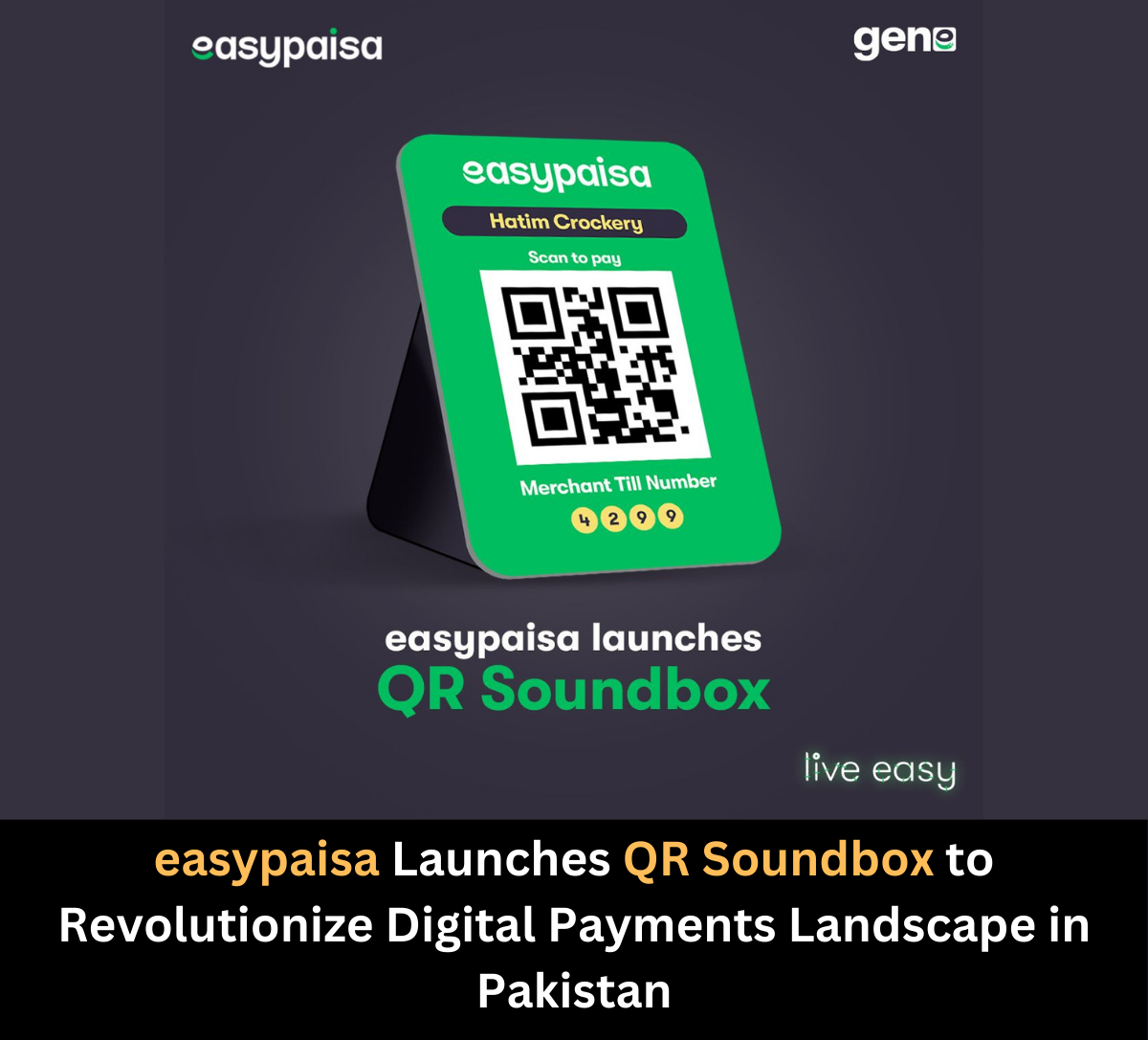 Easypaisa Launches QR Soundbox to Revolutionize Digital Payments Landscape in Pakistan