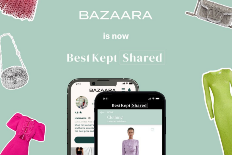 UAE-based Best Kept Shared acquires BAZAARA to create the largest Fashion Rental &amp; Resale Platform in the GCC