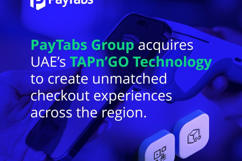 PayTabs Group acquires TAPn’GO to create unmatched check-out experiences across the region