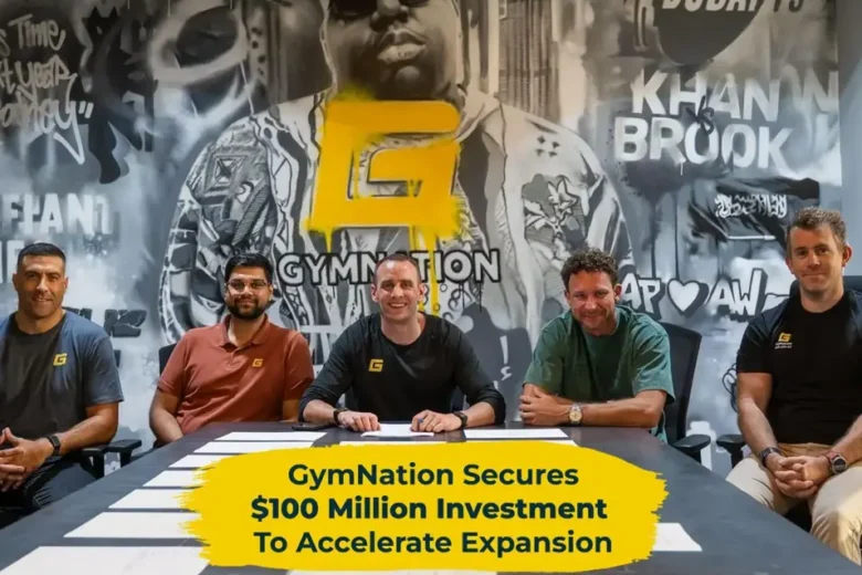 GymNation Secures $100 Million Investment To Accelerate Expansion across GCC and beyond