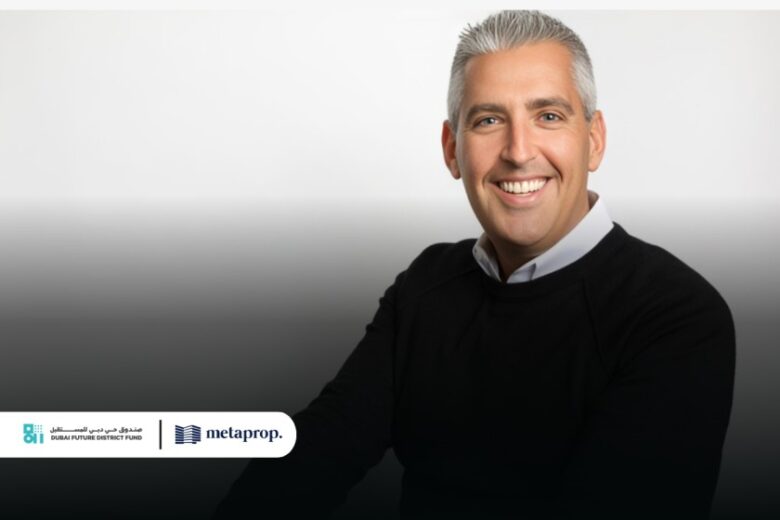 Dubai Future District Fund Backs MetaProp Fund IV to Strengthen Dubai’s PropTech Ecosystem