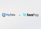 PayTabs Group Signs MOU to Acquire SeaPay, Targeting USD 100 Billion in Annual Payment Volumes