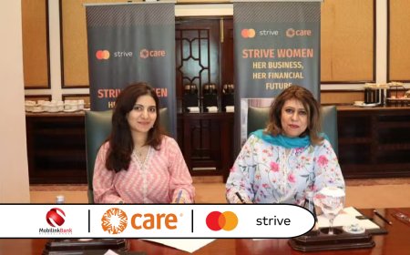 Mobilink Bank Partners with CARE Pakistan to Empower 50,000 Women Entrepreneurs through the Strive Women Program