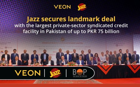 VEON Jazz Secures Pakistan Largest Long-Term Private Sector Syndicated Credit Facility of up to PKR 75 billion leading by BOP