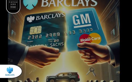 Barclays to Acquire GM Credit Card Business from Goldman Sachs, Expanding Its US Consumer Portfolio