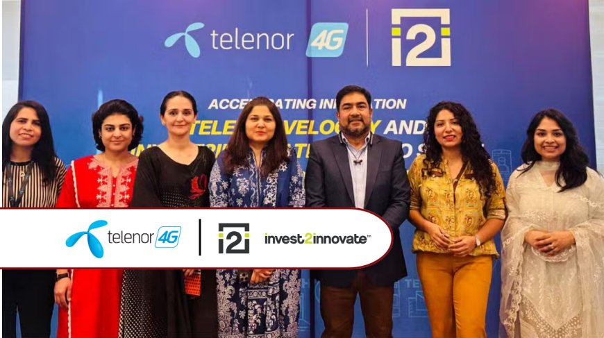 Telenor Velocity and Invest2Innovate Partners to Transform Pakistan’s Startup Ecosystem