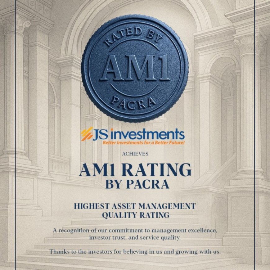 PACRA Upgrades JS Investments to AM1 (Stable) — Pakistan’s Highest Asset Manager Quality Rating