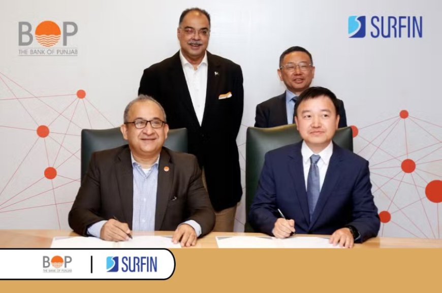 BOP and Surfin Meta Sign MoU to Explore Advanced Digital Banking Solutions in Pakistan