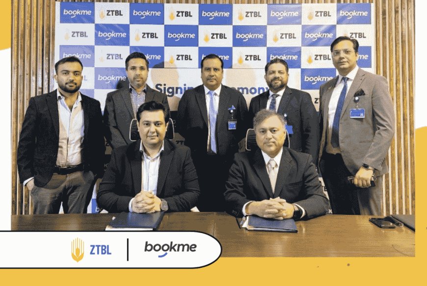 ZTBL and Bookme.pk Forge Strategic Partnership to Drive Digital Innovation