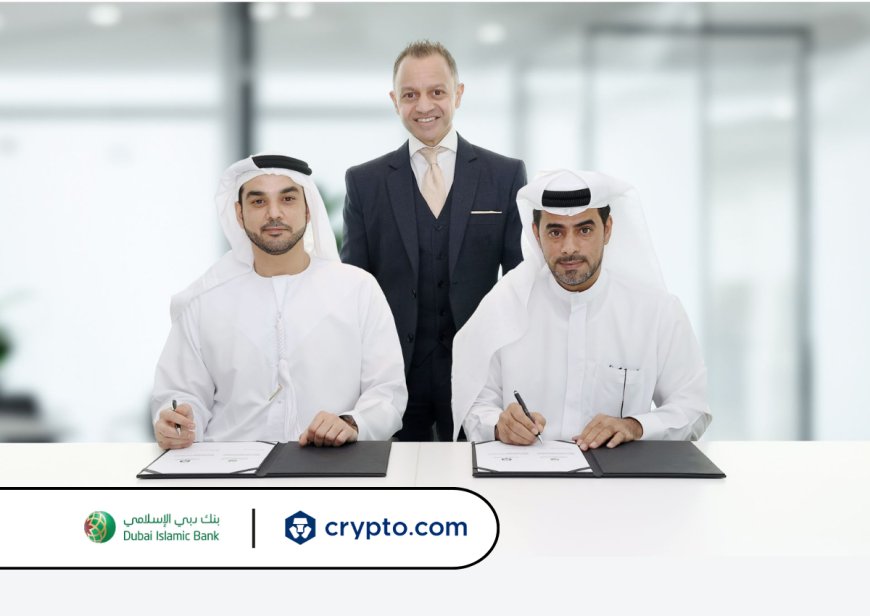 Dubai Islamic Bank Partners with Crypto.com to Pioneer Sharia-Compliant Cryptocurrency Solutions