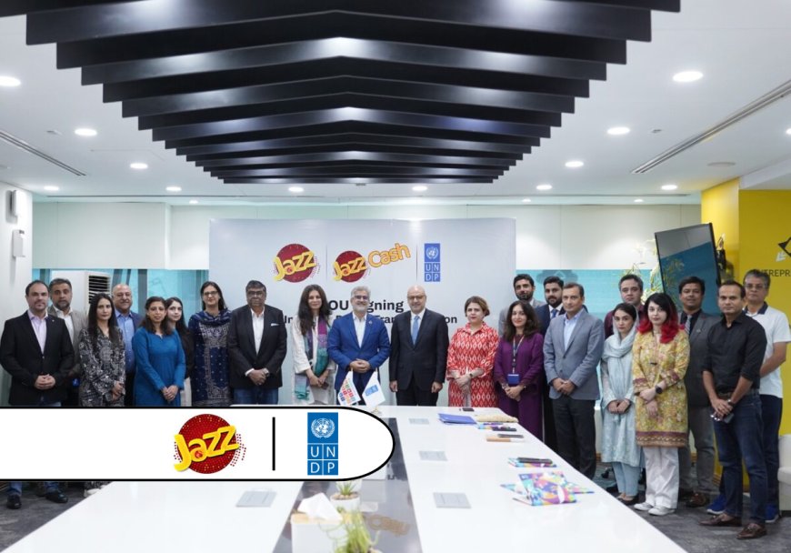 Jazz and UNDP Expand Partnership to Advance Digital Literacy and Economic Empowerment in Pakistan