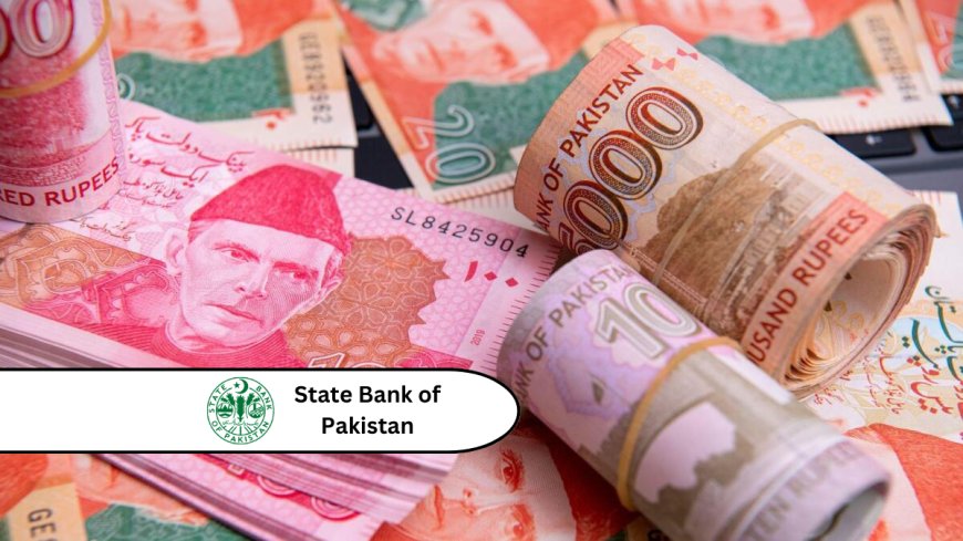 SBP to Introduce New Currency Notes with Enhanced Security Features by December 2024