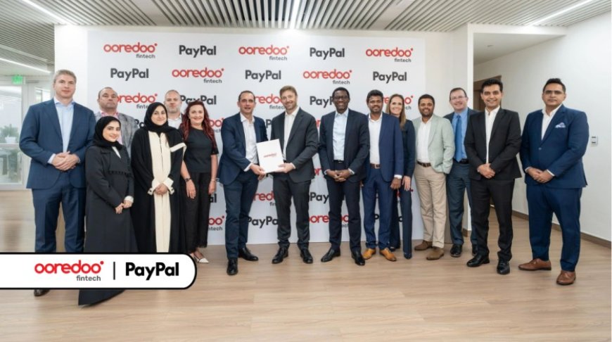 Ooredoo Fintech Joins PayPal World, Connecting the Region to Nearly Two Billion Users Worldwide