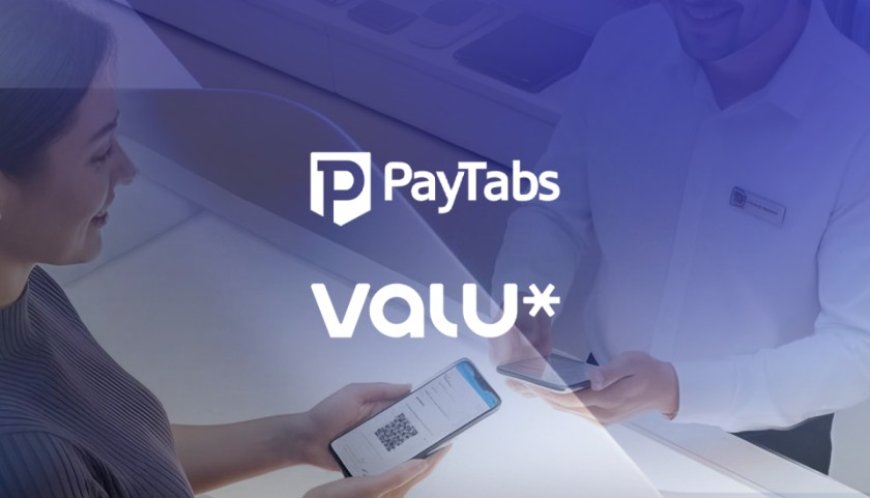 PayTabs Egypt and Valu Launch Merchant App to Elevate In-Store Payments Across Egypt