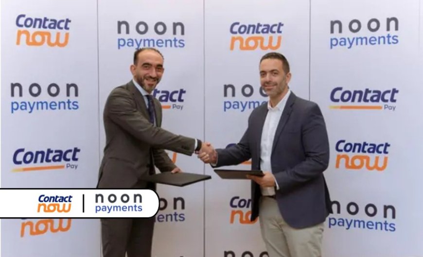 Contact and noon Payments partner to provide Innovative Payment Solutions in Egypt
