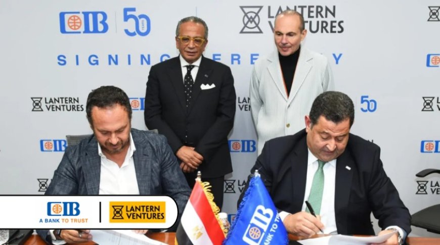 CIB Partners with Lantern Ventures to Empower Egyptian SMEs