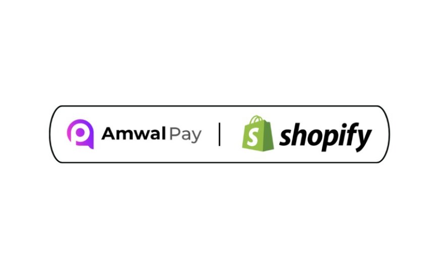 AmwalPay Becomes First Omani Company to Officially Integrate with Shopify to Support E-Commerce in the Sultanate