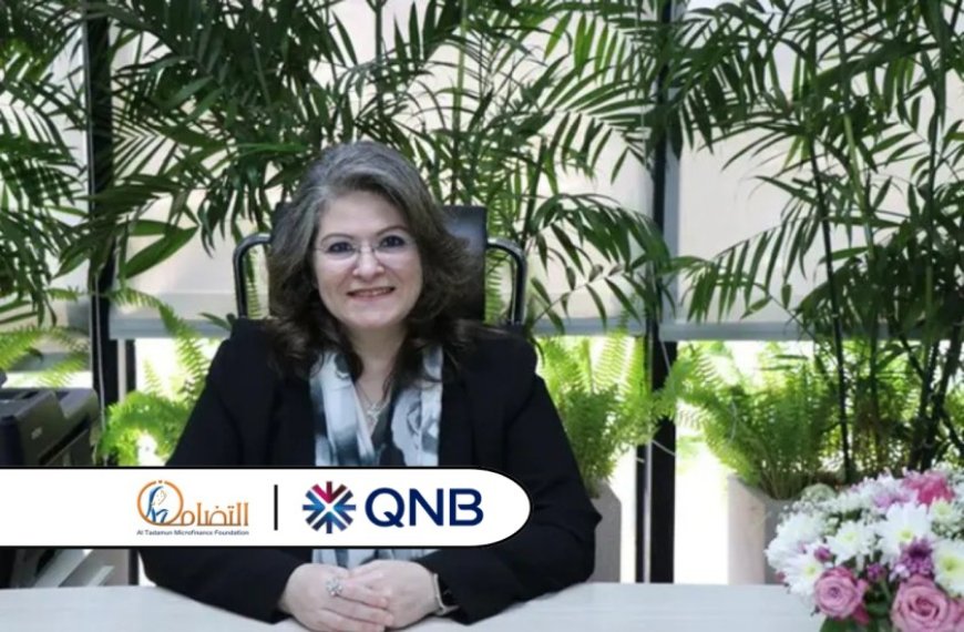 Al Tadamun Microfinance Foundation Renews EGP 195 Million Credit Facility with QNB Egypt