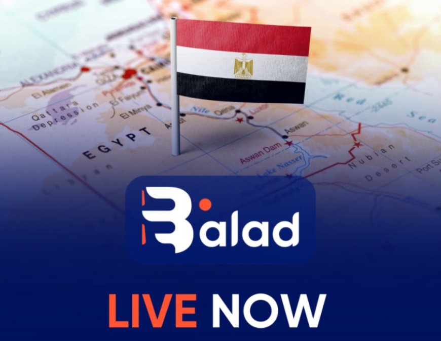 Balad Becomes the First Egyptian Remittance Aggregator to Go Live in Egypt