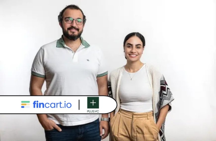 Egypt-based logistics startup Fincart secures Pre-Seed round led by Plus VC