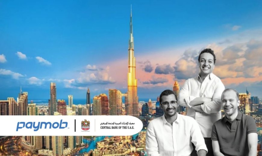 Egypt-based Paymob Secures Retail Payment Services License from the Central Bank of UAE