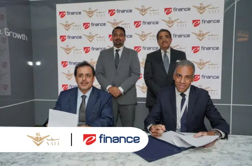 SAFE partners with eFinance to Enhance Security and Financial Services in Saudi Arabia and Egypt