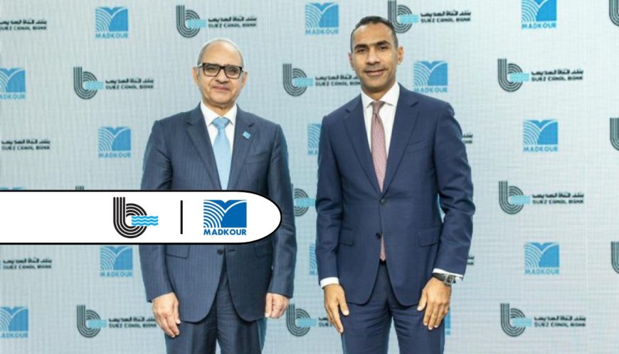 Suez Canal Bank Signs EGP 1.2 Billion Credit Facility Agreement with Madkour Projects Company - Fintech News Egypt