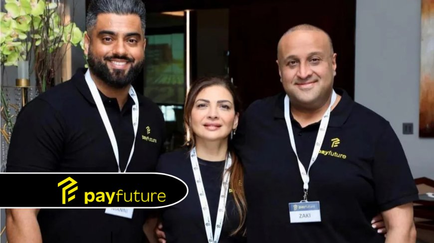 London-based PayFuture Launches Operations in Pakistan, Unlocking New Opportunities for Global Ecommerce – Fintech News Europe