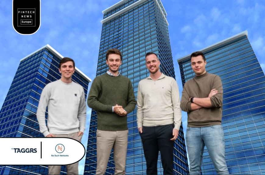 Amsterdam’s TAGGRS Raises €2M in Funding from No Such Ventures to Revolutionize Data Tracking in a Privacy-First Era
