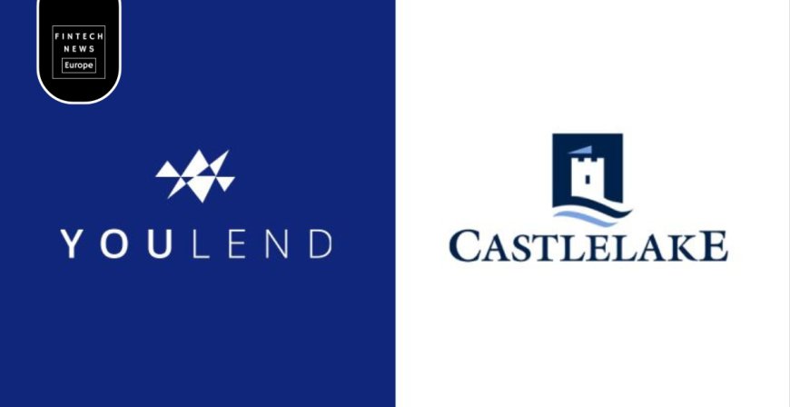YouLend Boosts $1bn US SMB Funding Potential with Castlelake Facility - Fintech News Europe