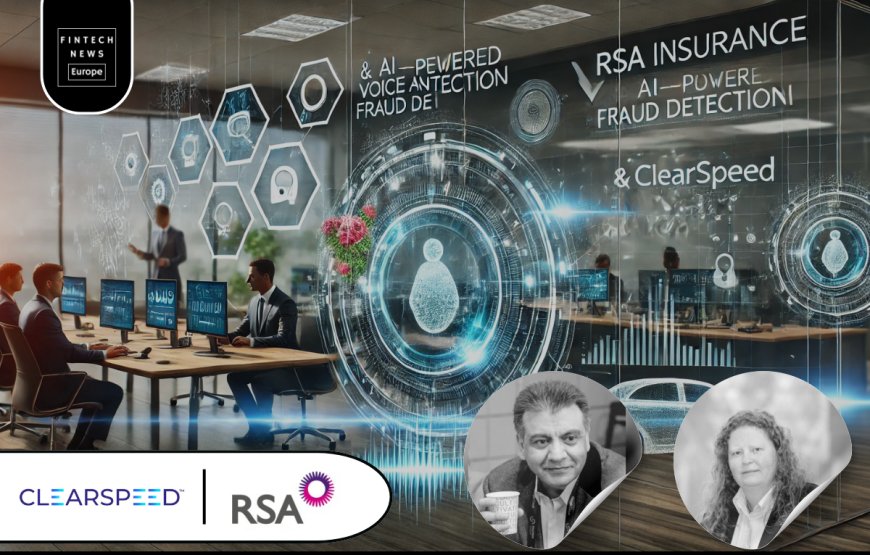 Clearspeed and RSA Insurance Partner to Revolutionize Fraud Detection
