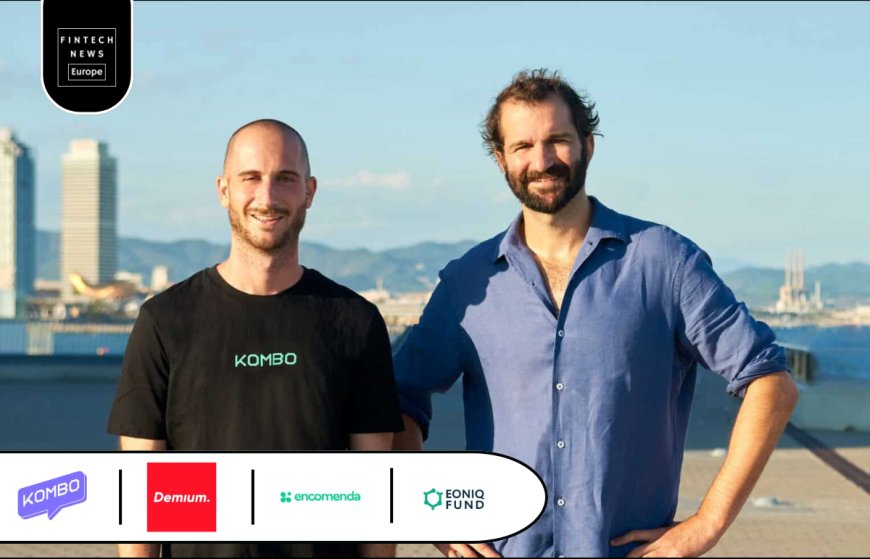 Barcelona’s KomboAI Secures €700k Pre-Seed Funding to Revolutionize Sales Process with AI-Driven Solutions