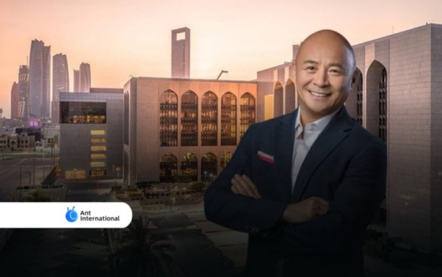 Ant International Obtains Key Licenses from the Central Bank of the UAE to Support Digital Payments in the AI Era