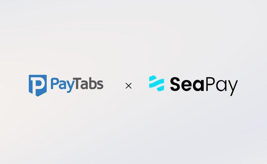 PayTabs Group Signs MOU to Acquire SeaPay, Targeting USD 100 Billion in Annual Payment Volumes