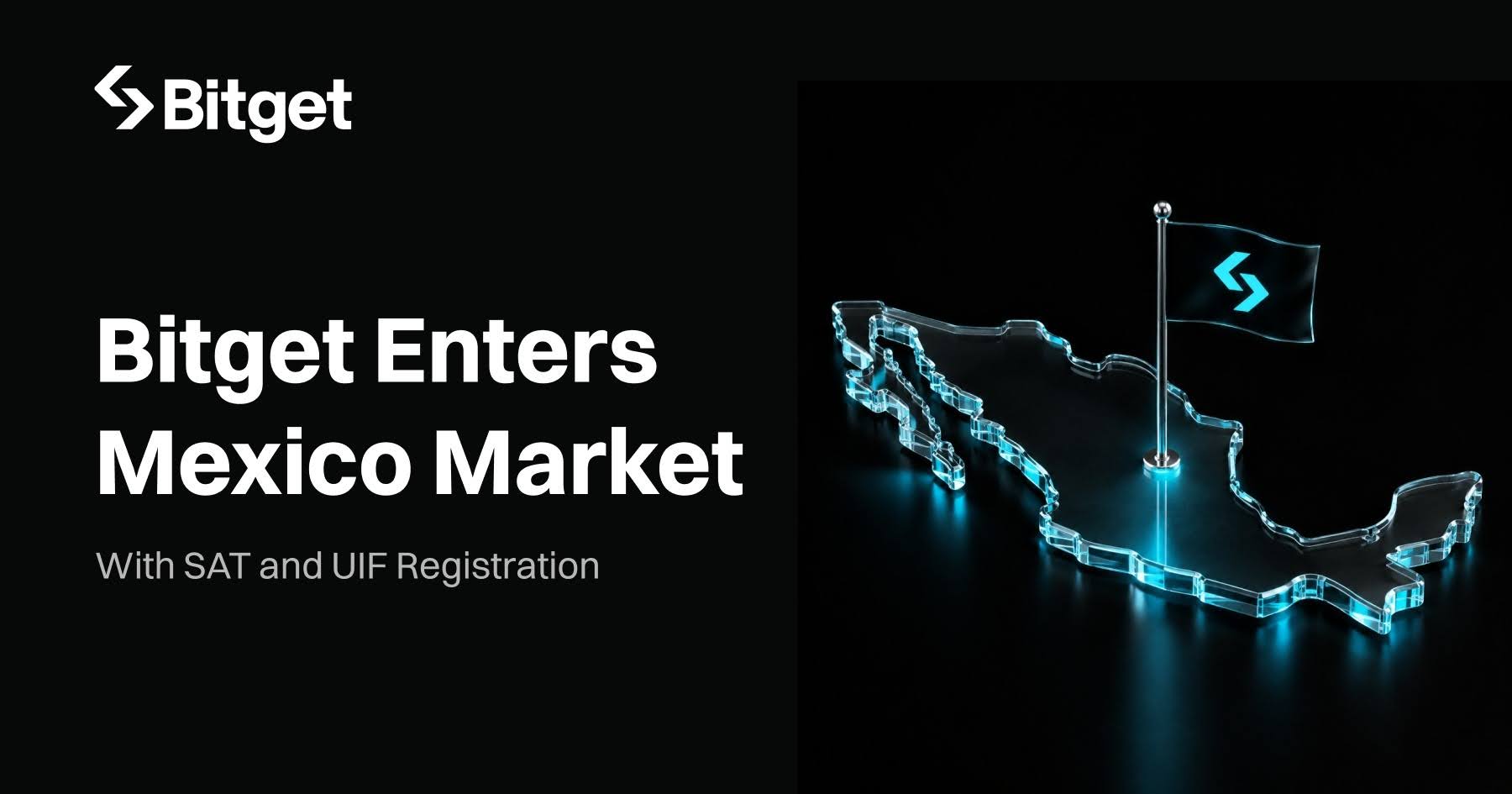 Dubai based Bitget Secures Operational License in Mexico, Strengthens Latin America Expansion